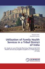 Utilization of Family Health Services in a Tribal District of India