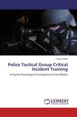 Police Tactical Group Critical Incident Training