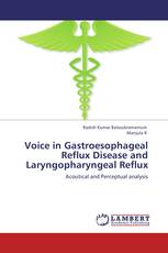 Voice in Gastroesophageal Reflux Disease and Laryngopharyngeal Reflux