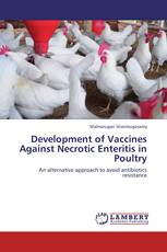 Development of Vaccines Against Necrotic Enteritis in Poultry