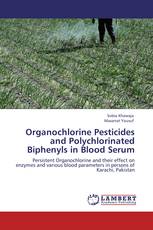 Organochlorine Pesticides and Polychlorinated Biphenyls in Blood Serum