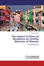 The Impact of Place of Residence on Fertility Behavior of Women