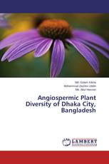 Angiospermic Plant Diversity of Dhaka City, Bangladesh