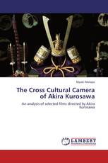 The Cross Cultural Camera of Akira Kurosawa