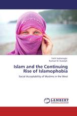 Islam and the Continuing Rise of Islamophobia