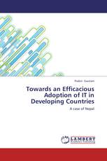 Towards an Efficacious Adoption of IT in Developing Countries
