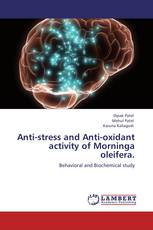 Anti-stress and Anti-oxidant activity of Morninga oleifera.