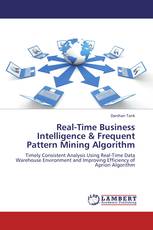 Real-Time Business Intelligence & Frequent Pattern Mining Algorithm