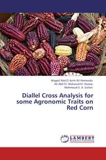 Diallel Cross Analysis for some Agronomic Traits on Red Corn