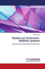 Studies on Surfactant-Additive Systems
