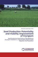 Seed Production Potentiality and Viability Improvement of Eryngium