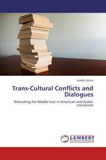 Trans-Cultural Conflicts and Dialogues