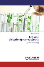 Legume biotechnopharmaceutics