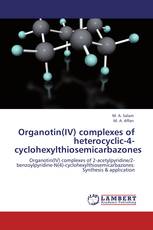 Organotin(IV) complexes of heterocyclic-4-cyclohexylthiosemicarbazones
