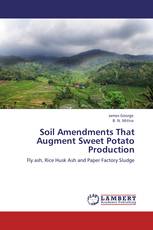 Soil Amendments That Augment Sweet Potato Production