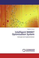 Intelligent MANET Optimisation System