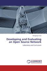 Developing and Evaluating an Open Source Network