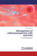 Management of asthenozoospermia with ayurveda