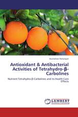 Antioxidant & Antibacterial Activities of Tetrahydro-β-Carbolines