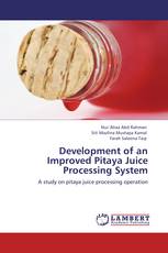 Development of an Improved Pitaya Juice Processing System