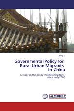 Governmental Policy for   Rural-Urban Migrants   in China