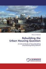 Rebuilding the  Urban Housing Question