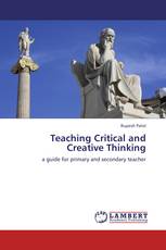 Teaching Critical and Creative Thinking