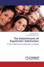 The Determinants of Expatriates' Satisfaction
