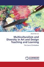 Multiculturalism and Diversity in Art and Design Teaching and Learning