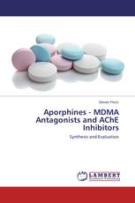 Aporphines - MDMA Antagonists and AChE Inhibitors