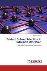 Feature Subset Selection in Intrusion Detection