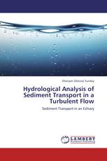 Hydrological Analysis of Sediment Transport in  a Turbulent Flow