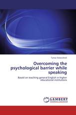 Overcoming the psychological barrier while speaking