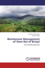 Biointensive Management of Stem Rot of Brinjal