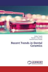 Recent Trends in Dental Ceramics