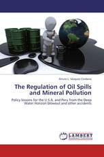 The Regulation of Oil Spills and Mineral Pollution