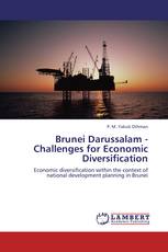 Brunei Darussalam - Challenges for Economic Diversification