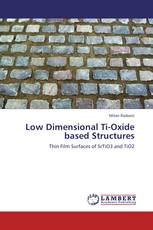 Low Dimensional Ti-Oxide based Structures