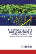 Some Physiological and Biochemical Aspects of  A Rare Tropical Fish