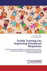 Tactile Training For Improving  Emotional Responses