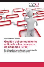 Gestión del conocimiento aplicada a los procesos de negocios (BPM)
