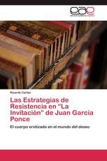 Las Estrategias de Resistencia en “La Invitación” de Juan García Ponce
