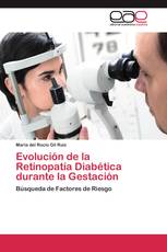 Evolución de la Retinopatía Diabética durante la Gestación
