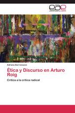 Ética y Discurso en Arturo Roig