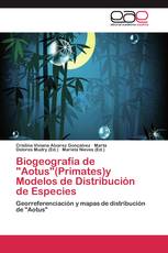 Biogeografía de "Aotus"(Primates)y Modelos de Distribución de Especies