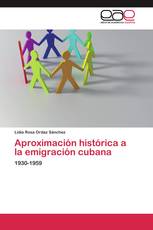 Aproximación histórica a la emigración cubana
