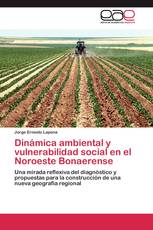 Dinámica ambiental y vulnerabilidad social en el Noroeste Bonaerense