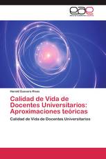 Calidad de Vida de Docentes Universitarios: Aproximaciones teóricas