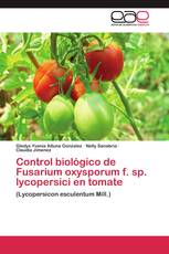 Control biológico de Fusarium oxysporum f. sp. lycopersici en tomate