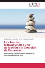 Las Teorías Motivacionales y su aplicación a la Creación de Empresas